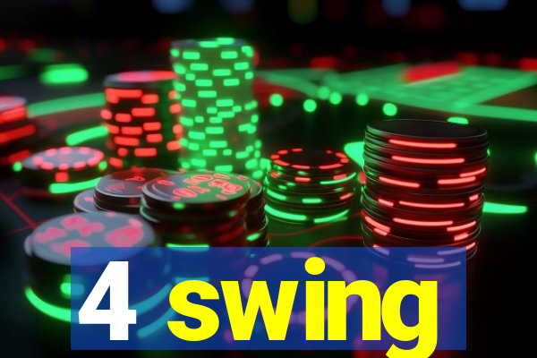 4 swing